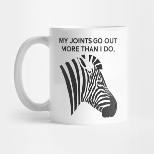 Ehlers Danlos My Joints Go Out More Than I Do Mug